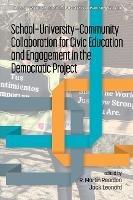 School-University-Community Collaboration for Civic Education and Engagement in the Democratic Project