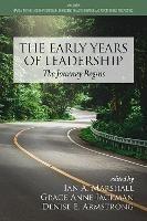 The Early Years of Leadership: The Journey Begins