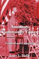 American Community Voices: Familial and Collegiate
