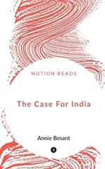 The Case For India