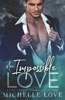 An Impossible Love: A Single Dad Romance