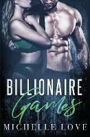 Billionaire Games: A Bad Boy Billionaire Romance