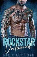 Rockstar Untamed: A Single Dad Virgin Romance