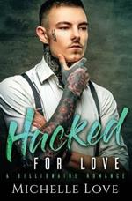 Hacked for Love: A Billionaire Romance