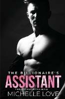 The Billionaire's Assistant: A Billionaire Romance Series