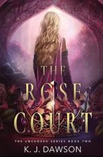 The Rose Court