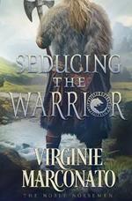 Seducing the Warrior