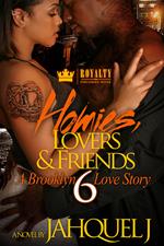 Homies, Lovers & Friends 6