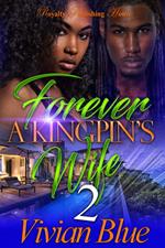 Forever A Kingpin's Wife 2