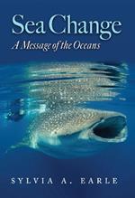 Sea Change: A Message of the Oceans