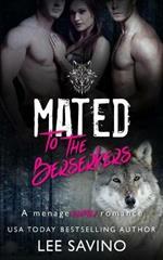 Mated to the Berserkers: A menage shifter romance