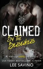 Claimed by the Berserkers: A menage shifter romance