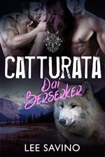 Catturata dai Berserker