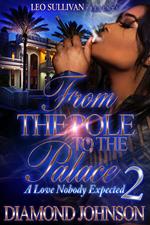 From the Pole to the Palace 2