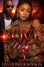 Love Me 3