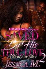 Saved By His Thug Love 2