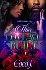 This Love We Built