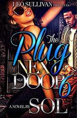 The Plug Next Door 6