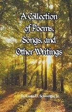 A collection of poetry and other writings by curtis schweiger jr