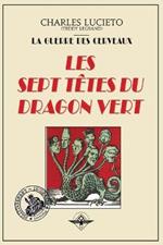 Les sept tetes du dragon vert