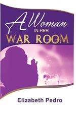 A Woman In Her War Room