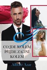 Co Jde Kolem PRijde Zadni Kolem