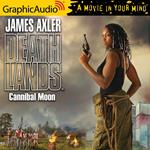 Cannibal Moon [Dramatized Adaptation]