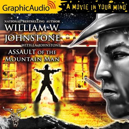 Assault of the Mountain Man [Dramatized Adaptation]