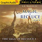 The Magic of Recluce (2 of 2) [Dramatized Adaptation]