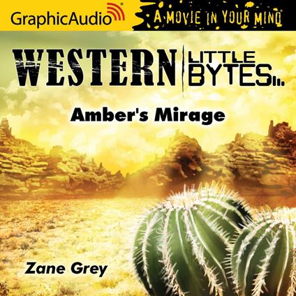 Amber's Mirage [Dramatized Adaptation]