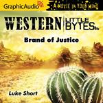 Brand of Justice [Dramatized Adaptation]