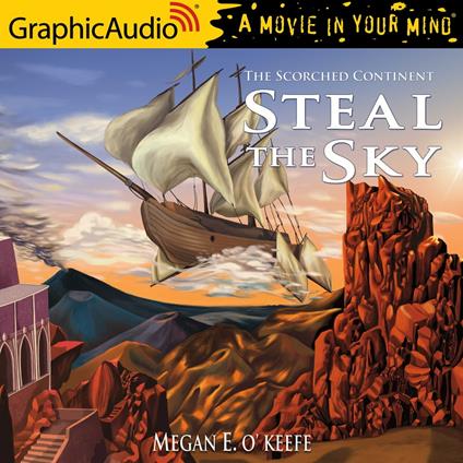 Steal the Sky [Dramatized Adaptation]