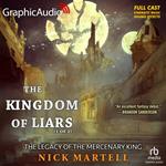 The Kingdom of Liars (1 of 2) [Dramatized Adaptation]