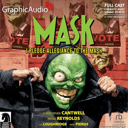 The Mask: I Pledge Allegiance to the Mask [Dramatized Adaptation]