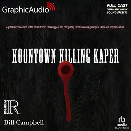 Koontown Killing Kaper [Dramatized Adaptation]