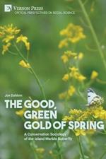 The Good, Green Gold of Spring: A Conservation Sociology of the Island Marble Butterfly