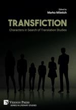 Transfiction: Characters in Search of Translation Studies