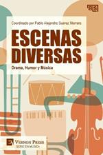 Escenas Diversas: Drama, Humor y Música