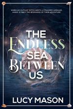 The Endless Sea Between Us