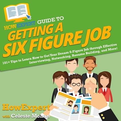 HowExpert Guide to Getting a Six Figure Job