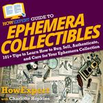 HowExpert Guide to Ephemera Collectibles