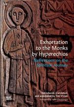 Exhortation to the Monks by Hyperechios: Reflections on the Spiritual Journey