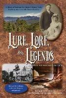 Lure, Lore, and Legends of the Moreno Valley: A History of Northern New Mexico's Moreno Valley