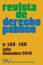 REVISTA DE DERECHO PUBLICO (Venezuela), No. 159-160, julio-diciembre 2019