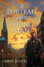 A Portrait of the Artist as a Young Man (Large Print, Annotated): Large Print Edition