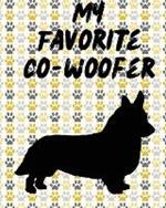 My Favorite Co-Woofer: Furry Co-Worker Pet Owners For Work At Home Canine Belton Mane Dog Lovers Barrel Chest Brindle Paw-sible