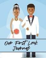 Our First Look Journal: Wedding Day Bride and Groom Love Notes