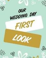 Our Wedding Day First Look: Wedding Day Bride and Groom Love Notes