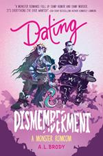 Dating & Dismemberment