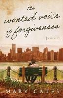 The Wonted Voice of Forgiveness